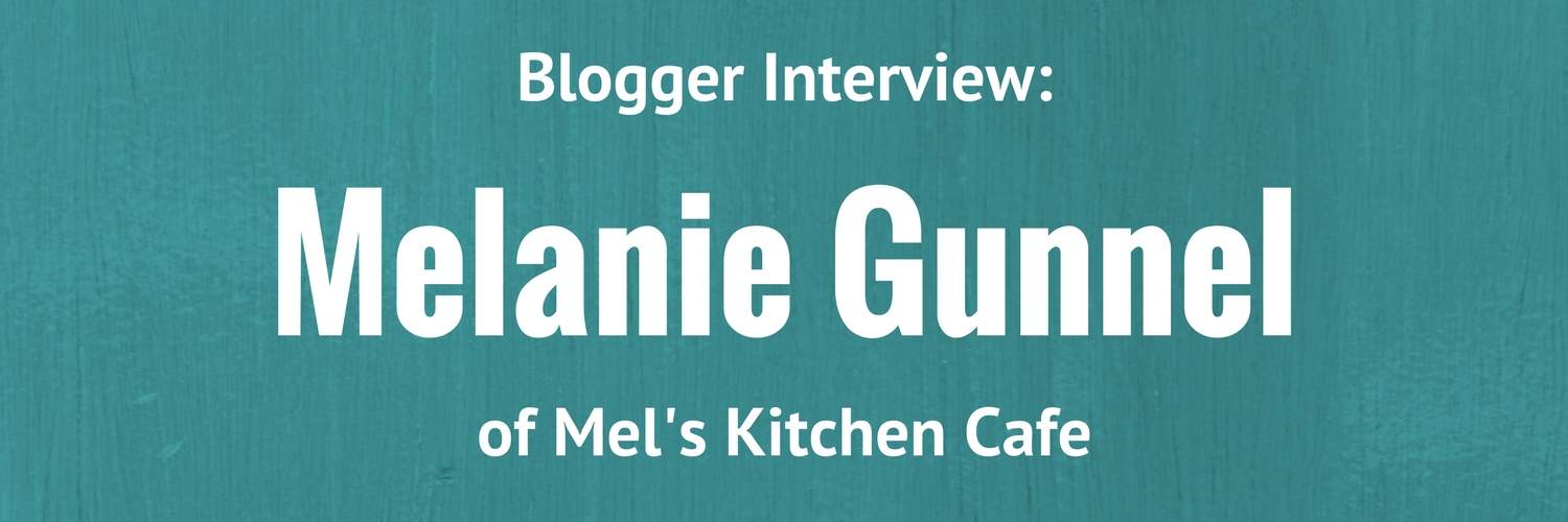 Blogger Interview: Mel of Mel39;s Kitchen Cafe  Mediavine