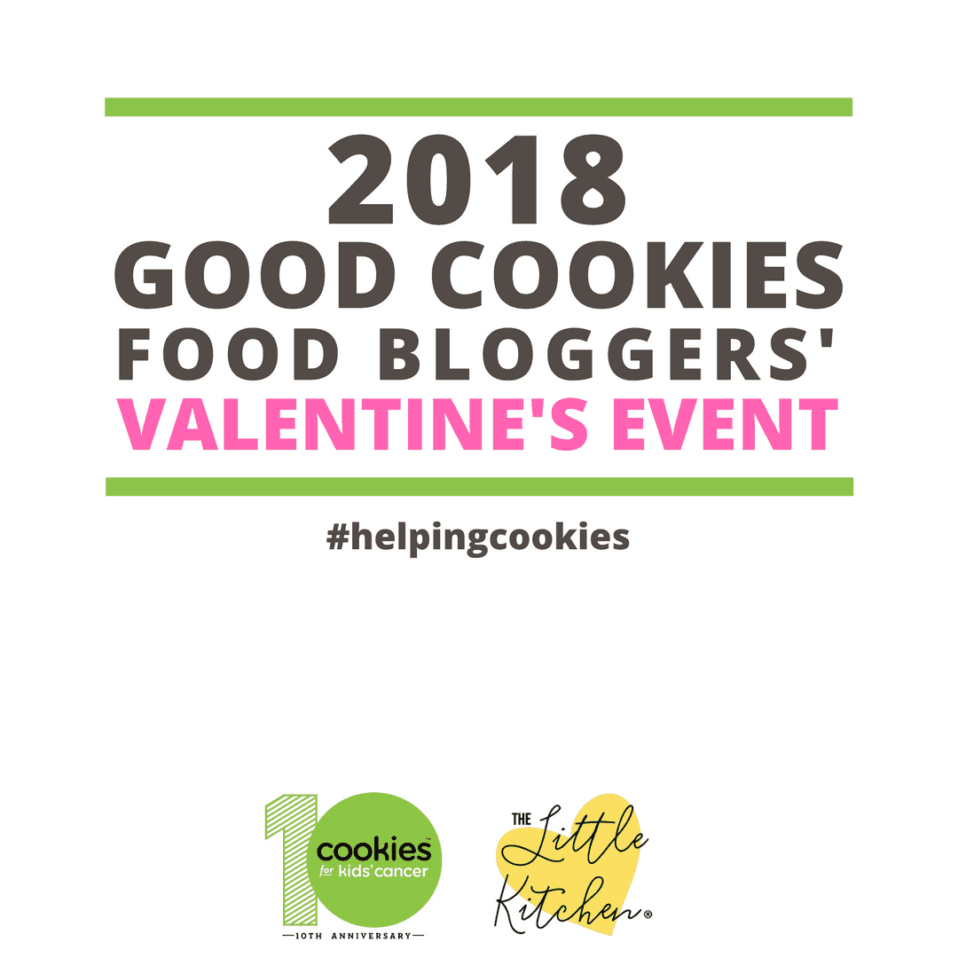 2018 Good Cookies Food Bloggers' Valentine's Event - #helpingcookies