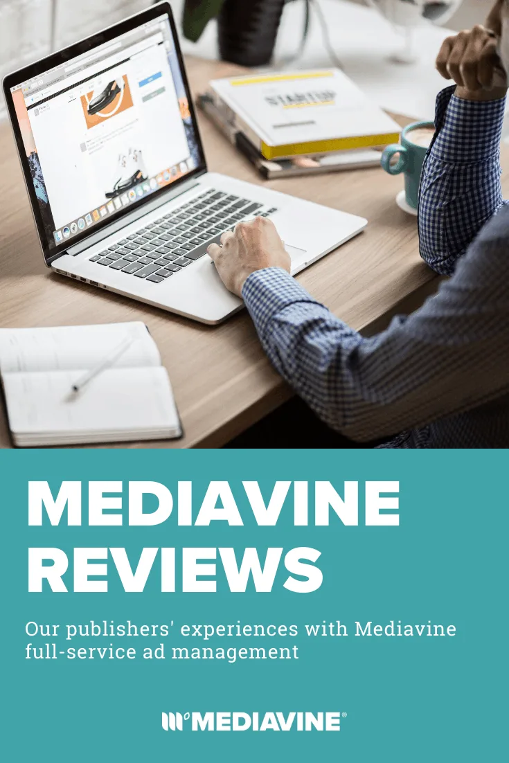 Mediavine Reviews: Our publishers' experience with Mediavine full-service ad management