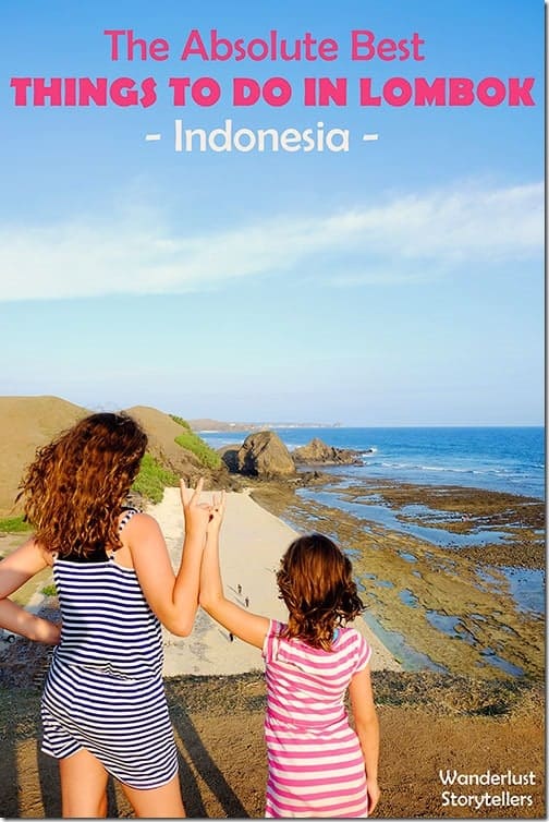 The Absolute Best Things to do in Lombok, Indonesia Pinterest image, showing Andrzej Ejmont and family overlooking a beach.