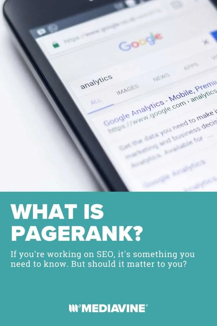What is page rank?: If you're working on SEO, it's something you need to know. But should it matter to you? - Mediavine Pinterest Image
