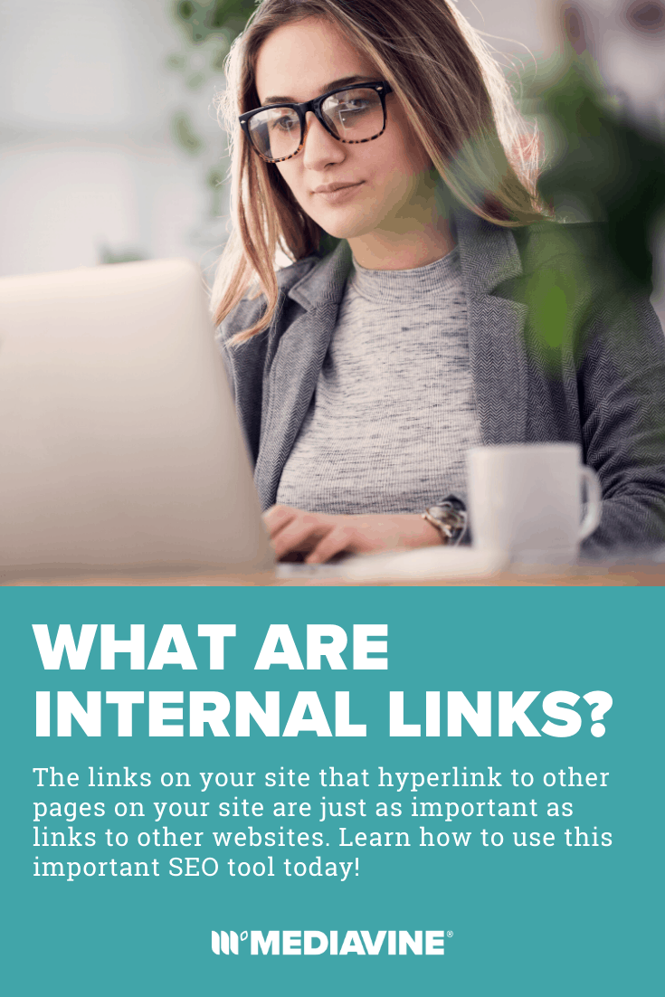 What are internal links? The links on your site that hyperlink to other pages on your site are just as important as links to other websites. Learn how to use this important SEO tool today! - Mediavine Pinterest image