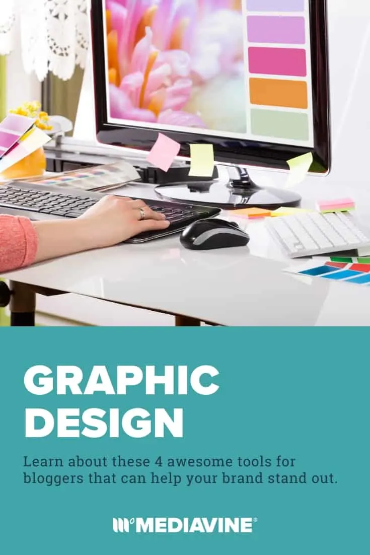 Graphic Design: Learn about these 4 awesome tools for bloggers that can help your brand stand out. - Mediavine Pinterest image