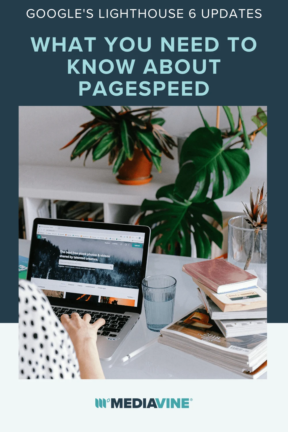 Mediavine Pinterest image - Google's Lighthouse 6 updatse: What you need to know about pagespeed