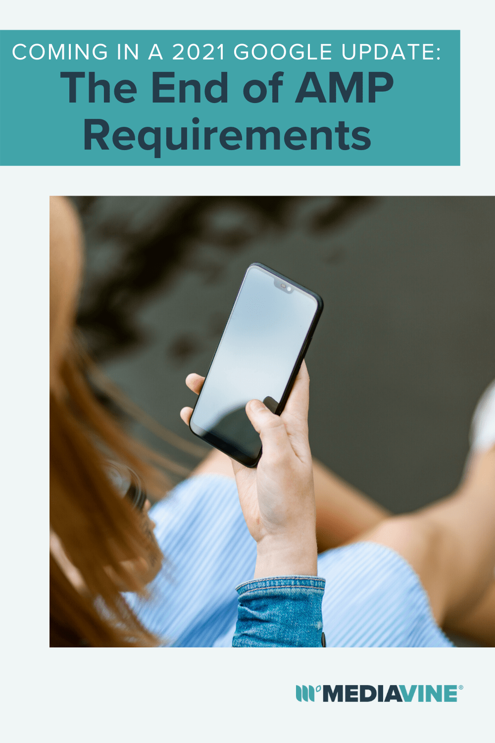 Mediavine Pinterest image - Coming in a 2021 Google updateL The end of AMP Requirements