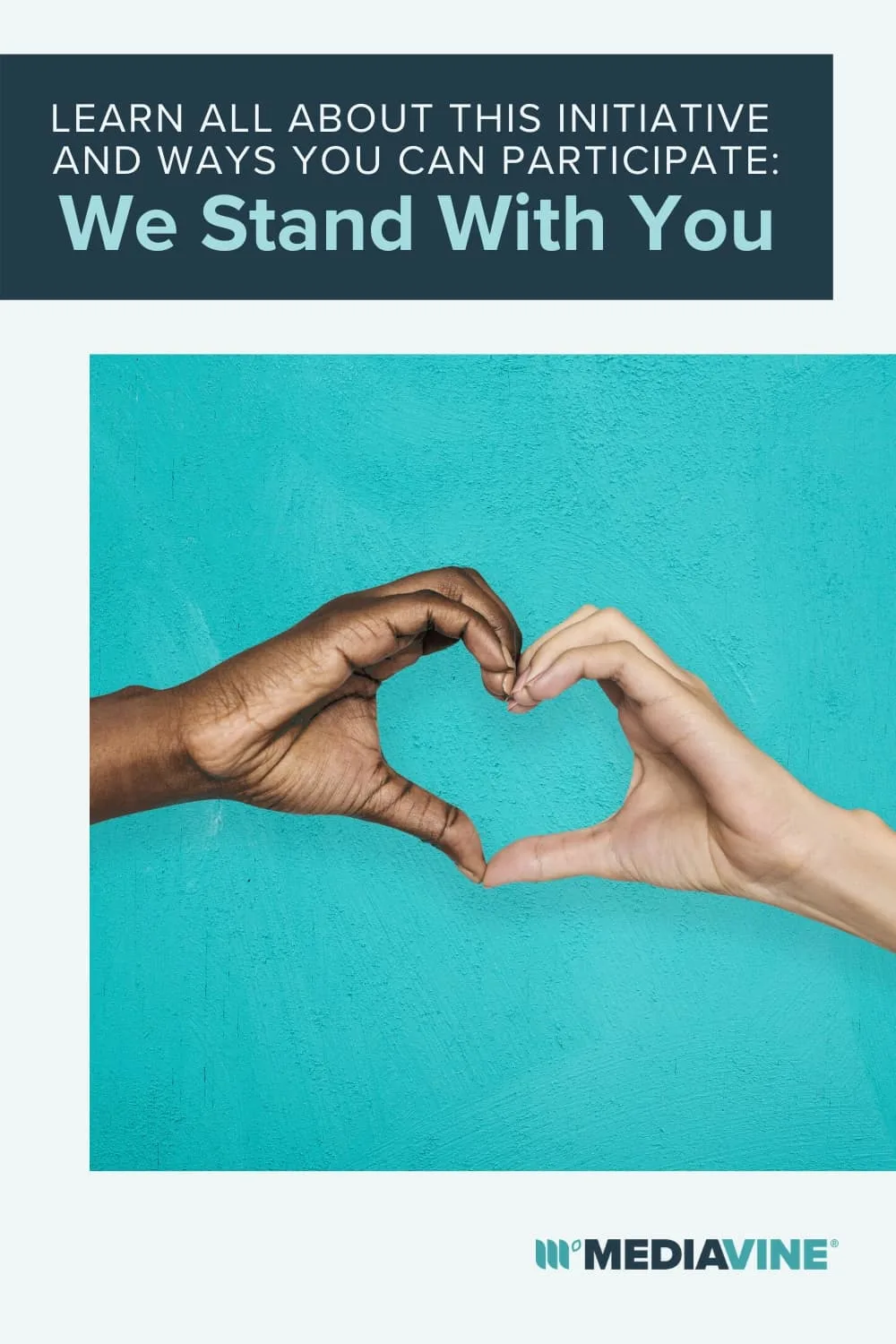 Mediavine Pinterest image - We Stand With You: Learn all about this initiative and ways you can participate