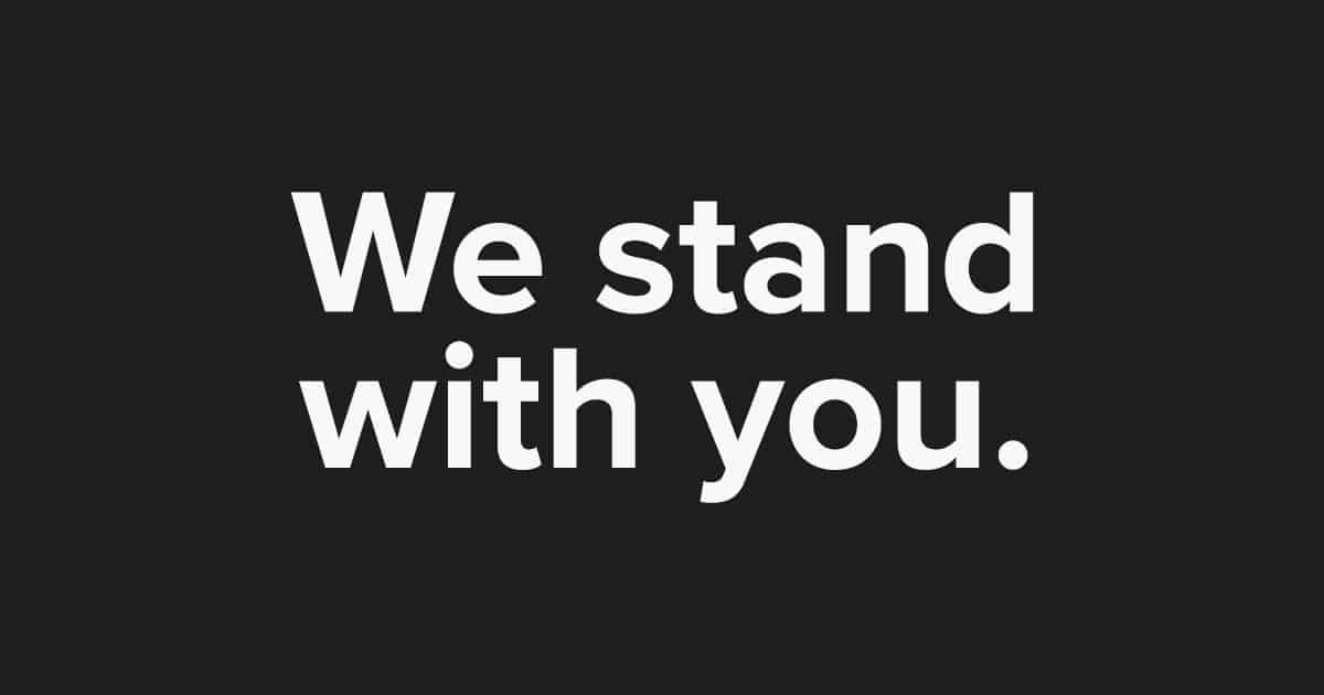 We Stand With You