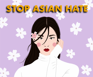 Stop Asian Hate 300x250